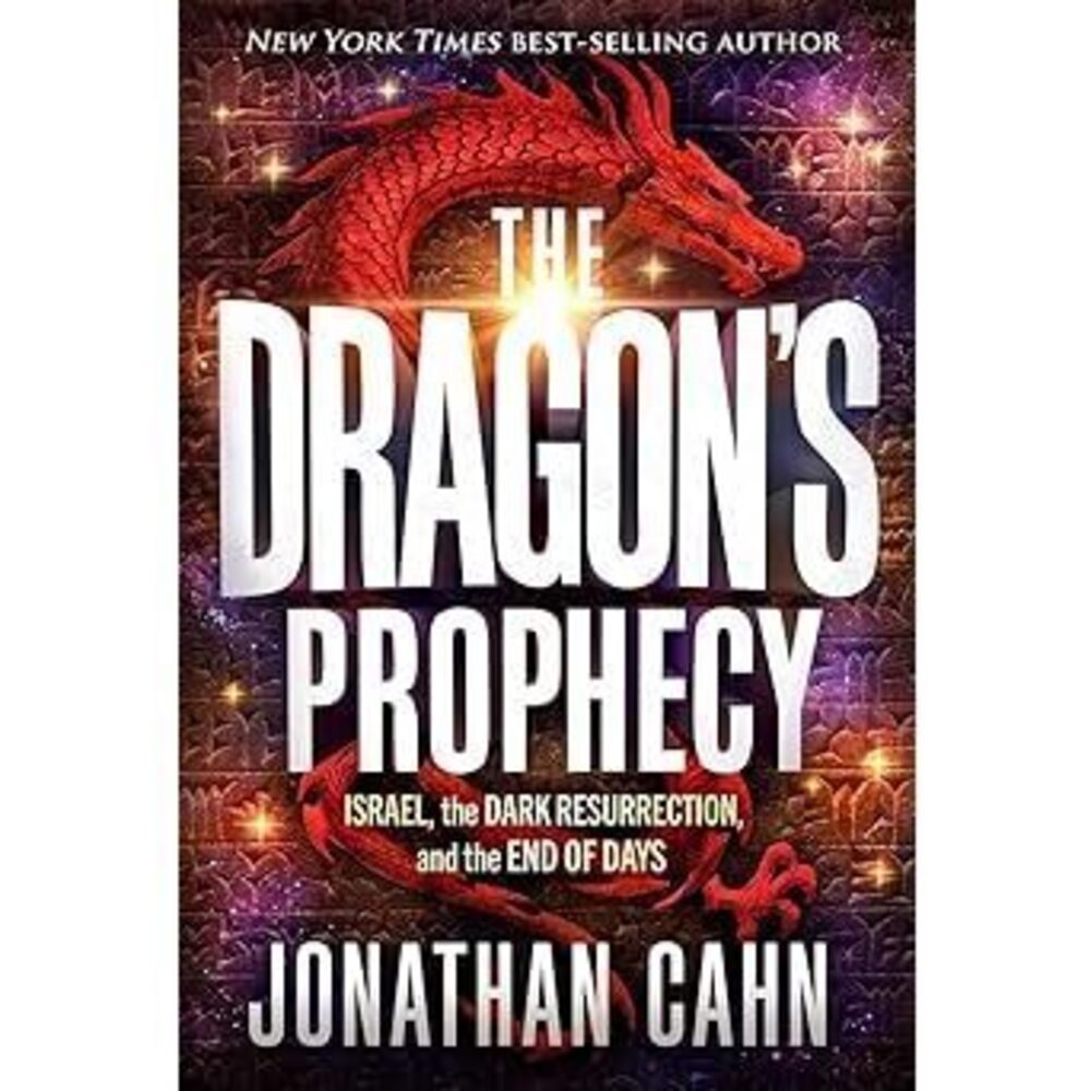 The Dragon'S Prophecy: Israel, The Dark Resurrection, And The End Of Days